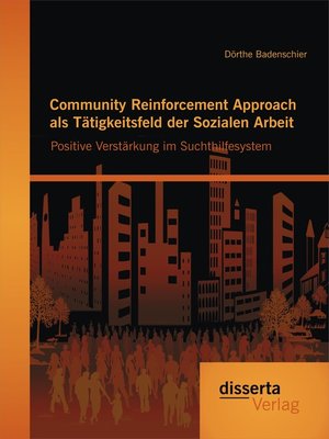 cover image of Community Reinforcement Approach als Tätigkeitsfeld der Sozialen Arbeit